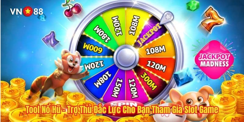 Tool Nổ Hũ - Trợ Thủ Đắc Lực Cho Bạn Tham Gia Slot Game
