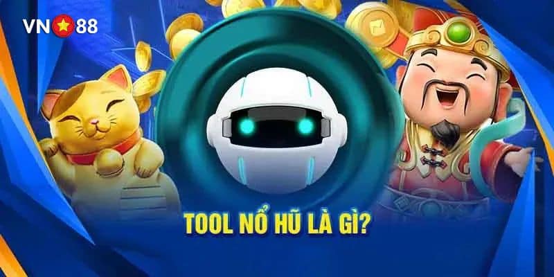 Tool nổ hũ hỗ trợ khi chơi slot game